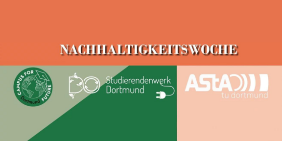 Titelbild der Nachhaltigkeitswoche von Studierendenwerk, AStA und Campus for Future Dortmund. Schrift: Nachhaltigkeitswoche